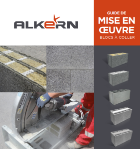 Guide de mise en oeuvre des blocs à coller alkern